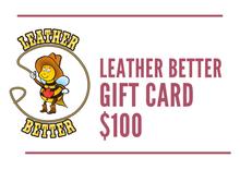 Load image into Gallery viewer, Leather Better Gift Cards - Leather Better
